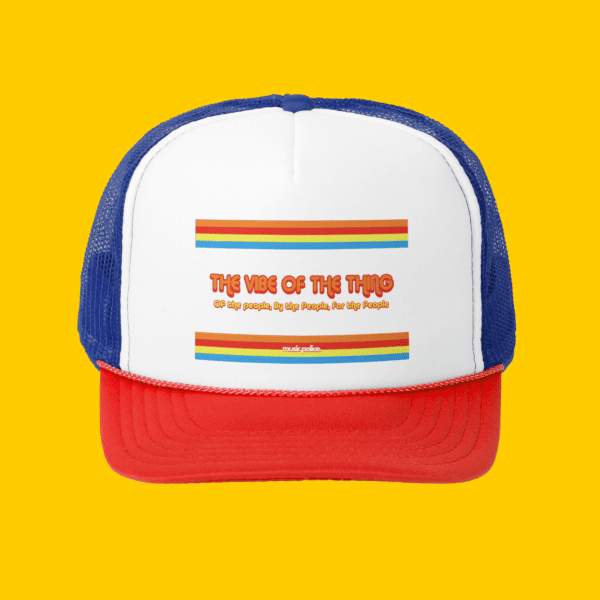 Vibe Of The Thing Trucker Cap