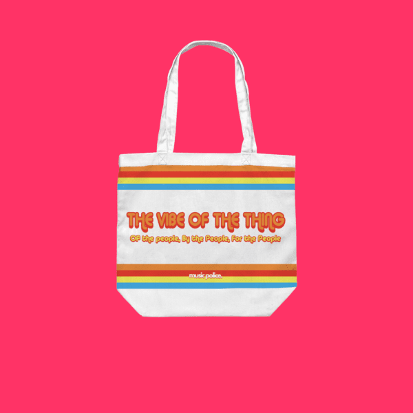 Vibe Of The Thing Tote Bag