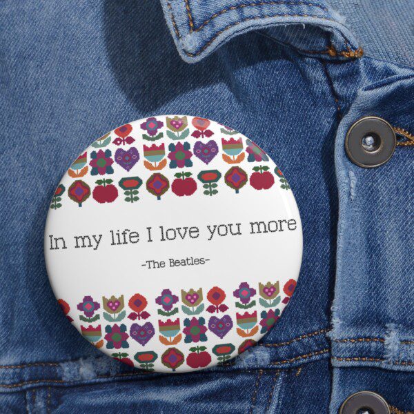 Love You More Badge Pin - Image 2